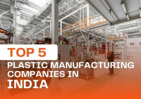 Top 5Plastic Manufacturing Companies in India